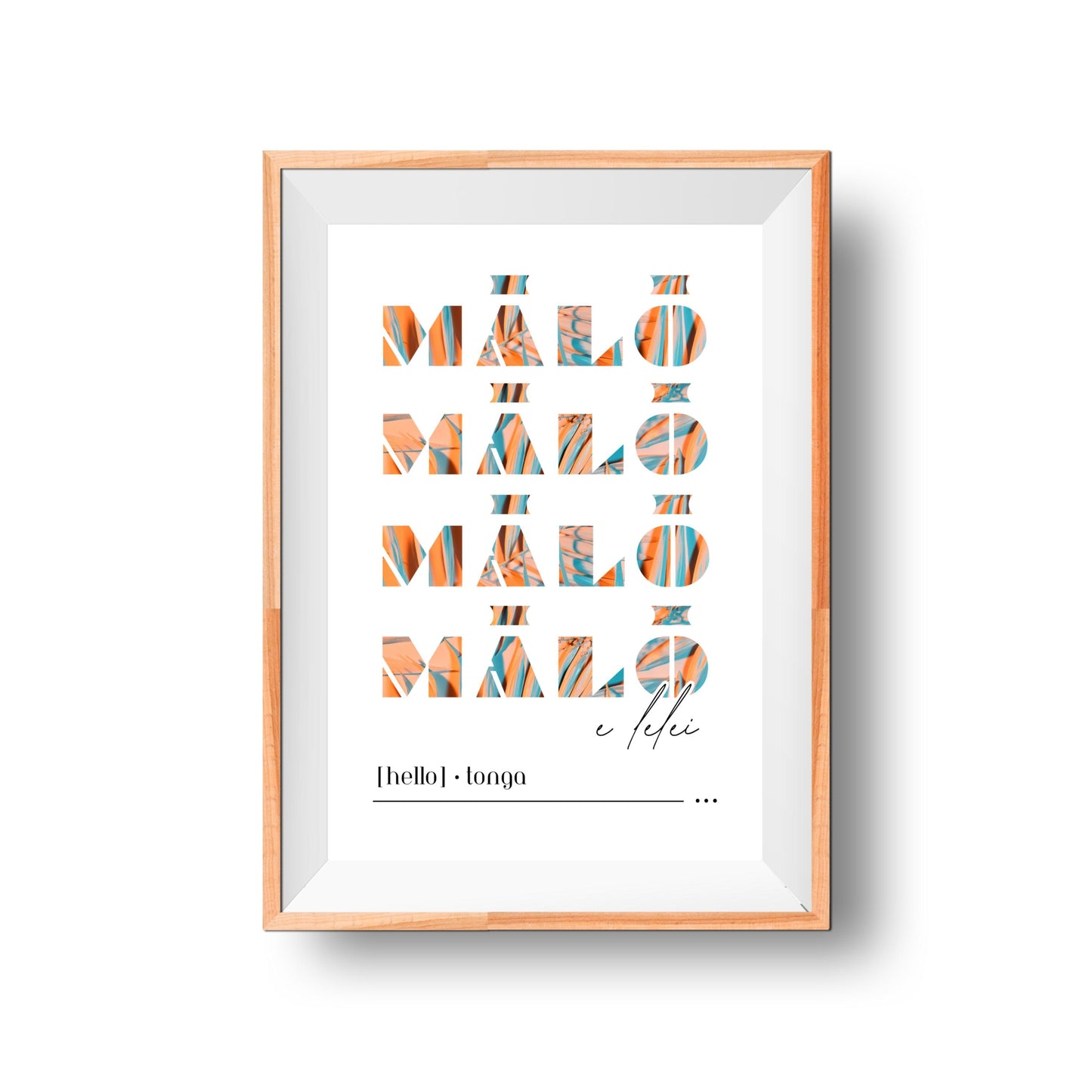 Tonga MALO E LELEI (Hello) Print